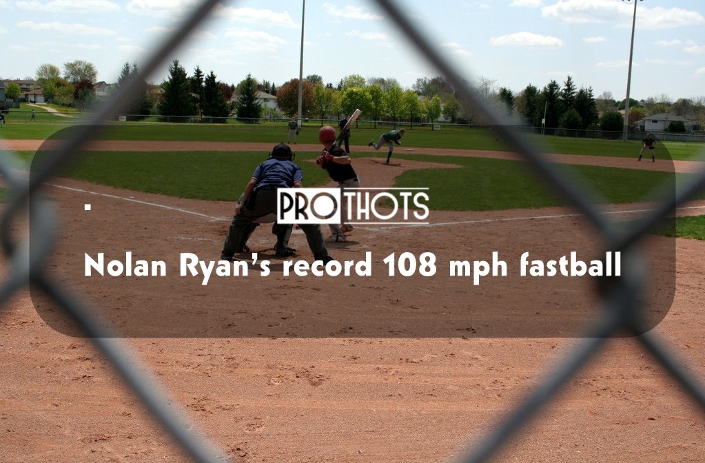 Nolan Ryan’s record 108 mph fastball